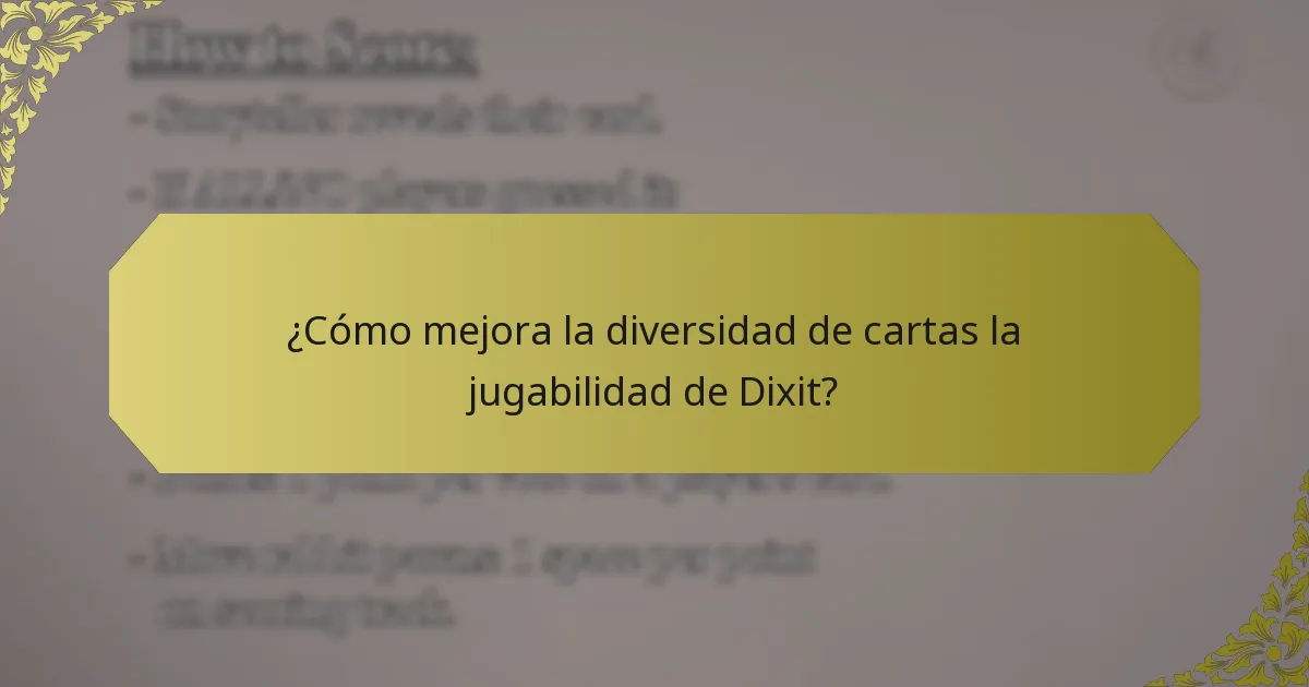 ¿Cómo mejora la diversidad de cartas la jugabilidad de Dixit?