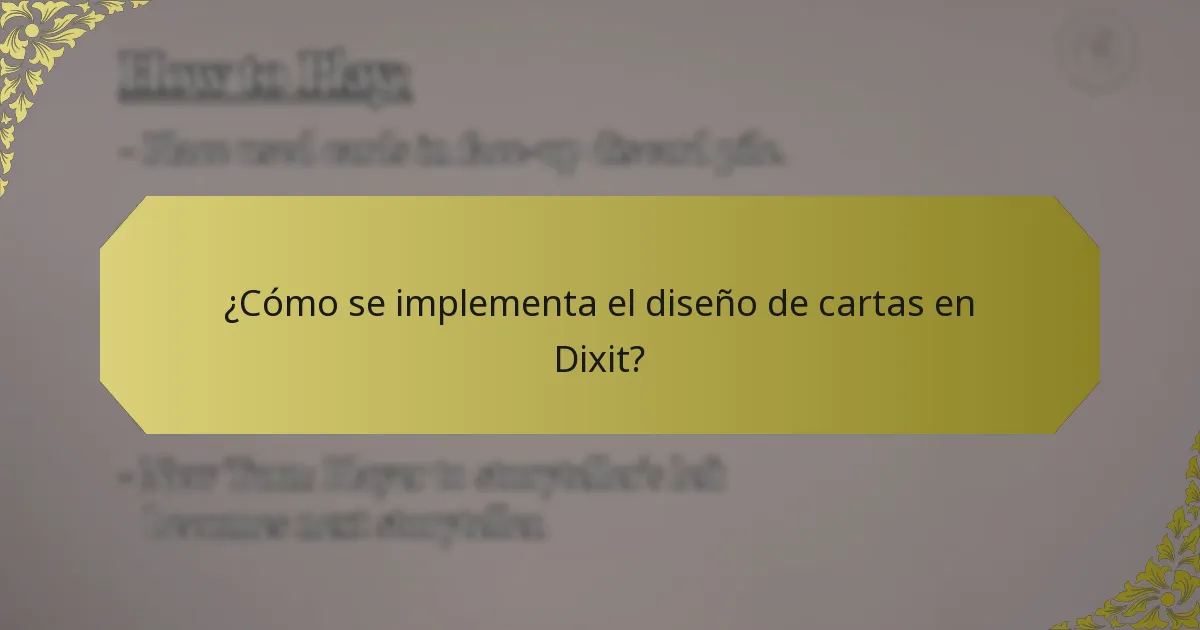 ¿Cómo se implementa el diseño de cartas en Dixit?