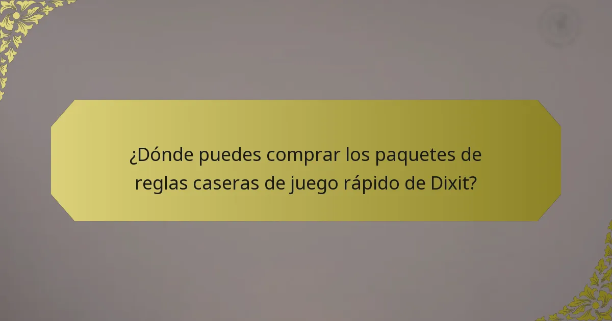 ¿Dónde puedes comprar los paquetes de reglas caseras de juego rápido de Dixit?