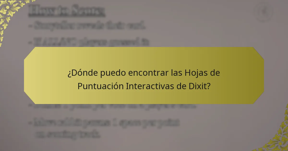 ¿Dónde puedo encontrar las Hojas de Puntuación Interactivas de Dixit?