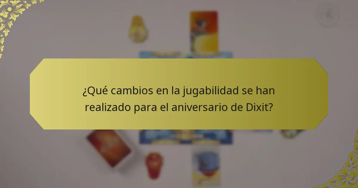 ¿Qué cambios en la jugabilidad se han realizado para el aniversario de Dixit?