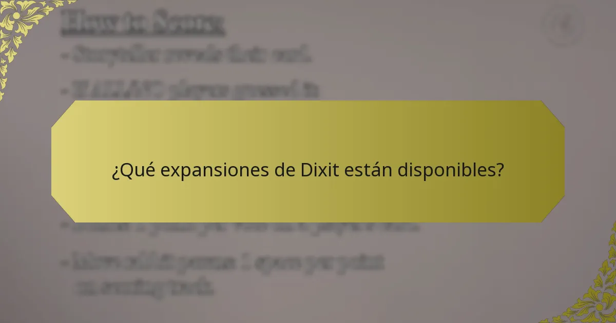 ¿Qué expansiones de Dixit están disponibles?