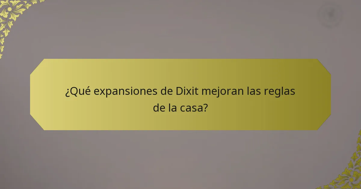 ¿Qué expansiones de Dixit mejoran las reglas de la casa?
