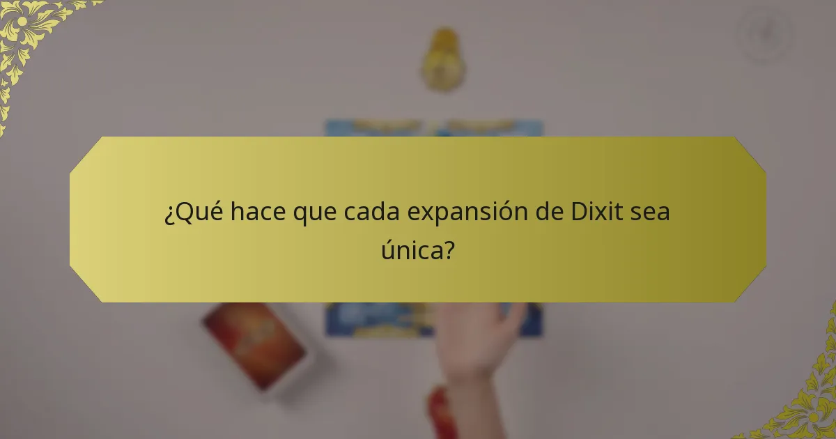 ¿Qué hace que cada expansión de Dixit sea única?