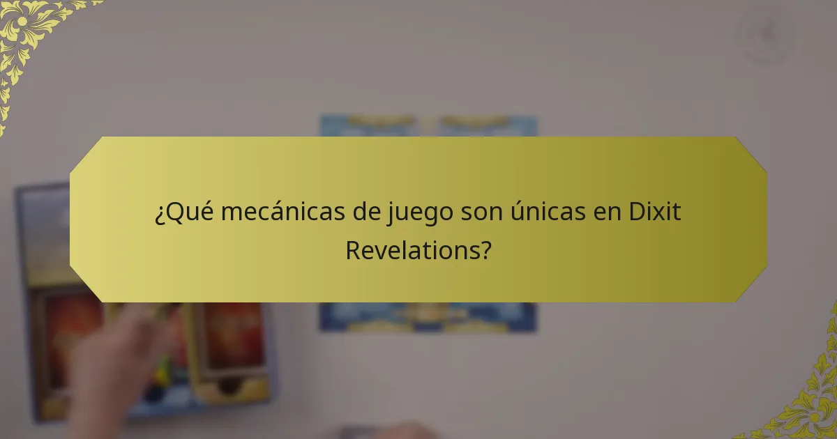 ¿Qué mecánicas de juego son únicas en Dixit Revelations?